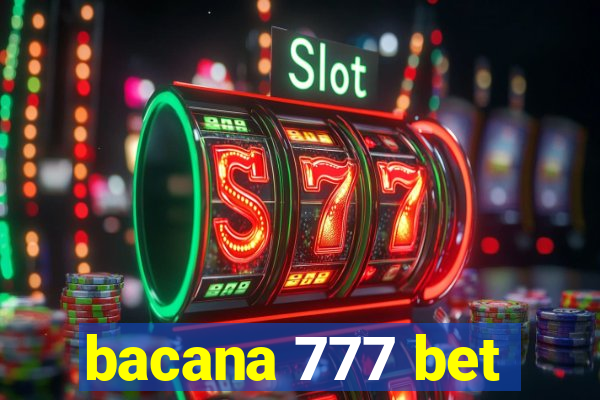 bacana 777 bet